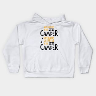 WHAT HAPPENS IN THE CAMPER Kids Hoodie